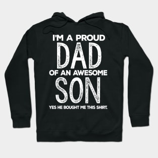 I'm A Proud Dad of An Awesome Son / Funny Dad Hoodie